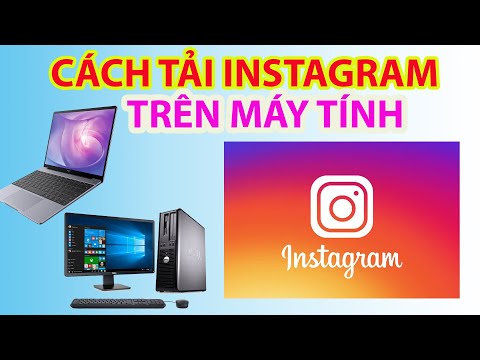 Cách Tải Instagram Trên Máy Tính