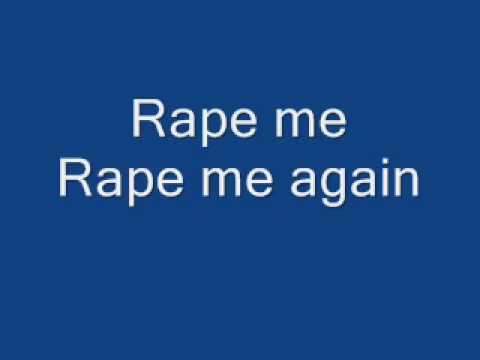 Nirvana -Rape Me (lyrics)