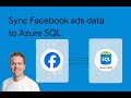Get Facebook Ads (Meta) data into Azure SQL with no code (in less than 3 minutes)