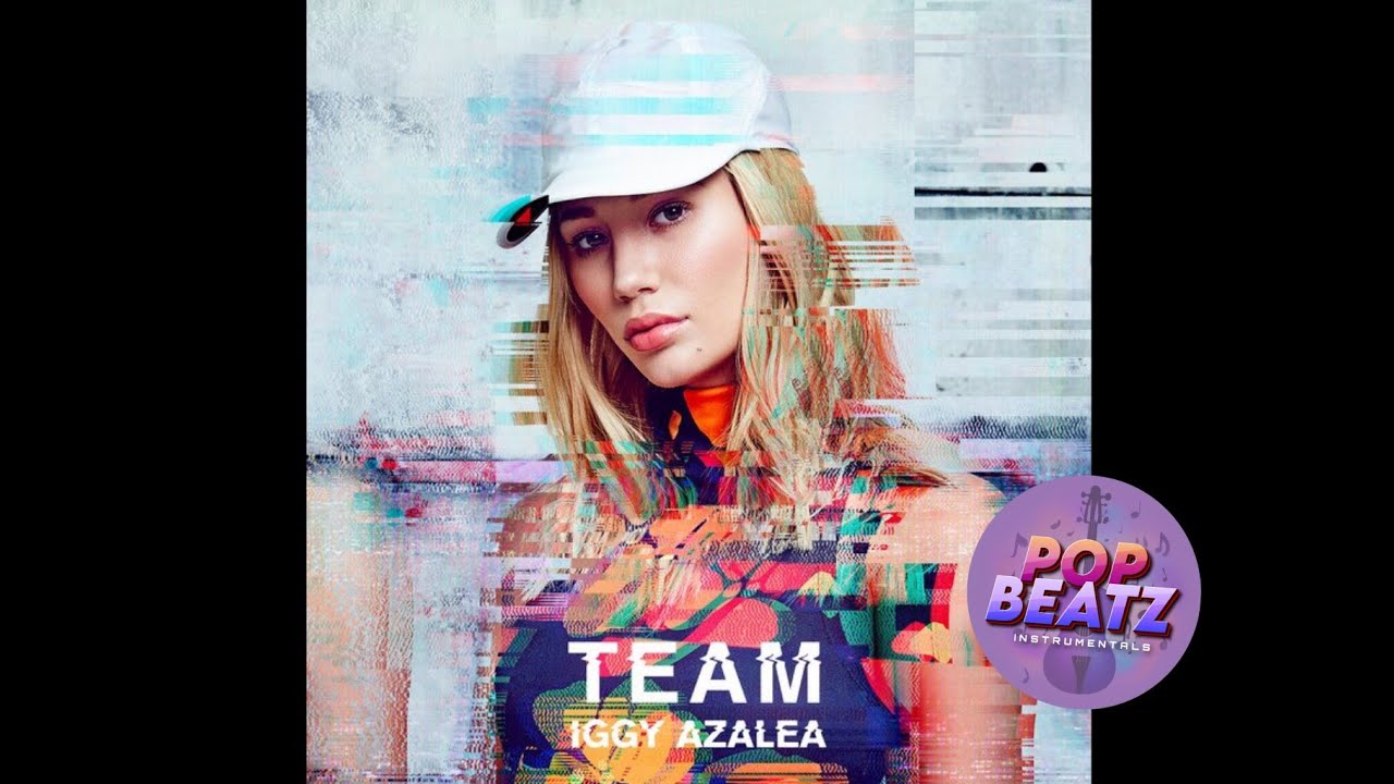 Iggy Azalea - Team (Instrumental HQ)