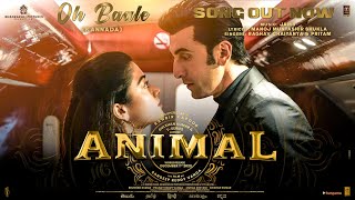 ANIMAL (Kannada) Oh Baale: Ranbir Kapoor,Rashmika M | Raghav ...