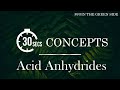 Acid anhydrides  30 second concepts chemistry