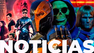 ¡Ya tenemos al nuevo He-Man! la película de Teen Titans y Deathstroke, El anime Terminator