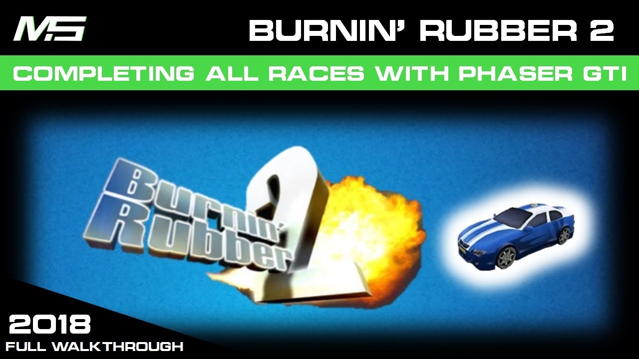 Burnin' Rubber 2 - Completing all races with Phaser GTI (Full walkthrough 2018)