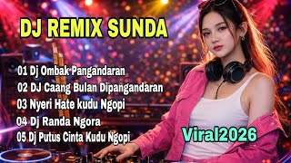 Dj Remix Sunda Ombak Pangandaran Viral 2026 Bass Jedag Jedug
