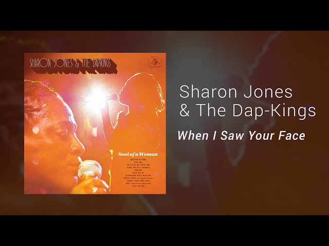 SHARON JONES & THE DAP KINGS - WHEN I SAW YOUR FACE