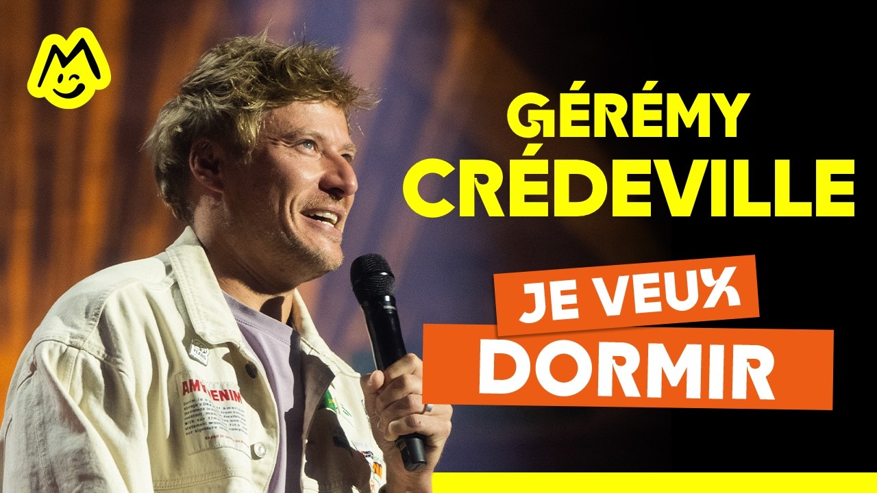Gérémy Crédeville - Je veux dormir