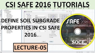 CSI SAFE 2016 TUTORIALS | DEFINE SOIL SUBGRADE PROPERTIES IN CSI SAFE 2016