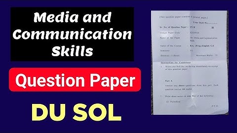 GE: Media and Communication Skills Question Paper BA Program 6th Semester DU SOL
