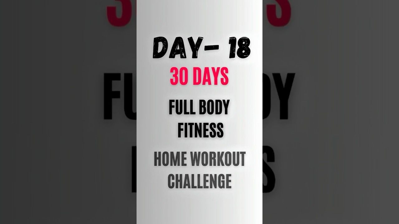 Day 18 of Full Body Fitness Home Workout Challenge. #yt #shorts # ...