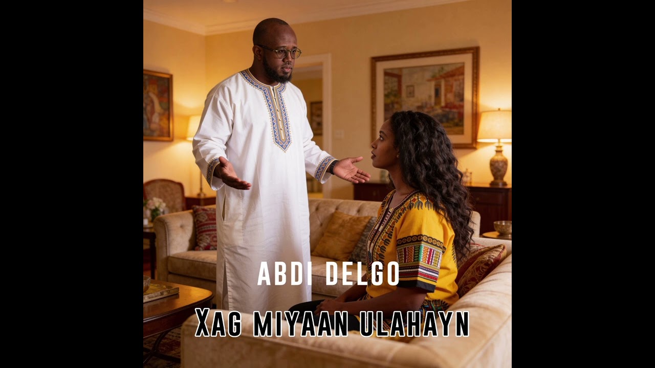 Abdi Delgo  .Xaq miyaan ulaheyn
