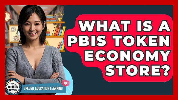 What Is A PBIS Token Economy Store? - Special Education Learning