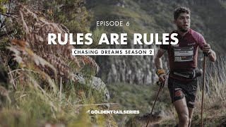 Chasing Dreams 2 - Ep. 6 - Rules are Rules by GOLDEN TRAIL SERIES 419,938 views 1 year ago 27 minutes