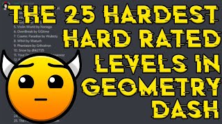 The 25 Hardest Hard Rated Levels in Geometry Dash
