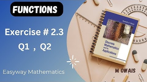 Exercise # 2.3   Q1,Q2 ( Functions)|| Rosen Discrete Mathematics 7th Edition|| M.Owais
