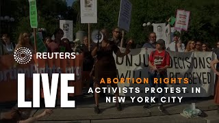 LIVE: Abortion rights activists protest in New York City