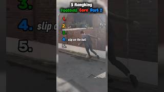 5 Rangking Football Core part 2 #shorts #funny #funnyvideo #core