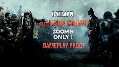 The Dark Knight rises for Android | 300mb only | gameplay proof | ft.Rj Gamers