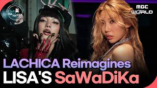 [K-POP] LISA’s “SAWADIKA” Gets a LACHICA Makeover?! 🔥💃 #LISA #Choreography