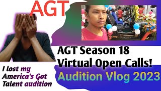 AGT Season 18 Virtual Open Calls! Audition Vlog 2023 | I lost my America's Got Talent Audition 2023