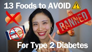 13 Foods to Avoid/ Limit for Type 2 Diabetes