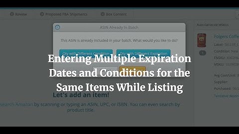 Entering Multiple Expiration Dates or Conditions While Listing