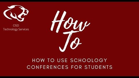 Schoology Conferences - Student View