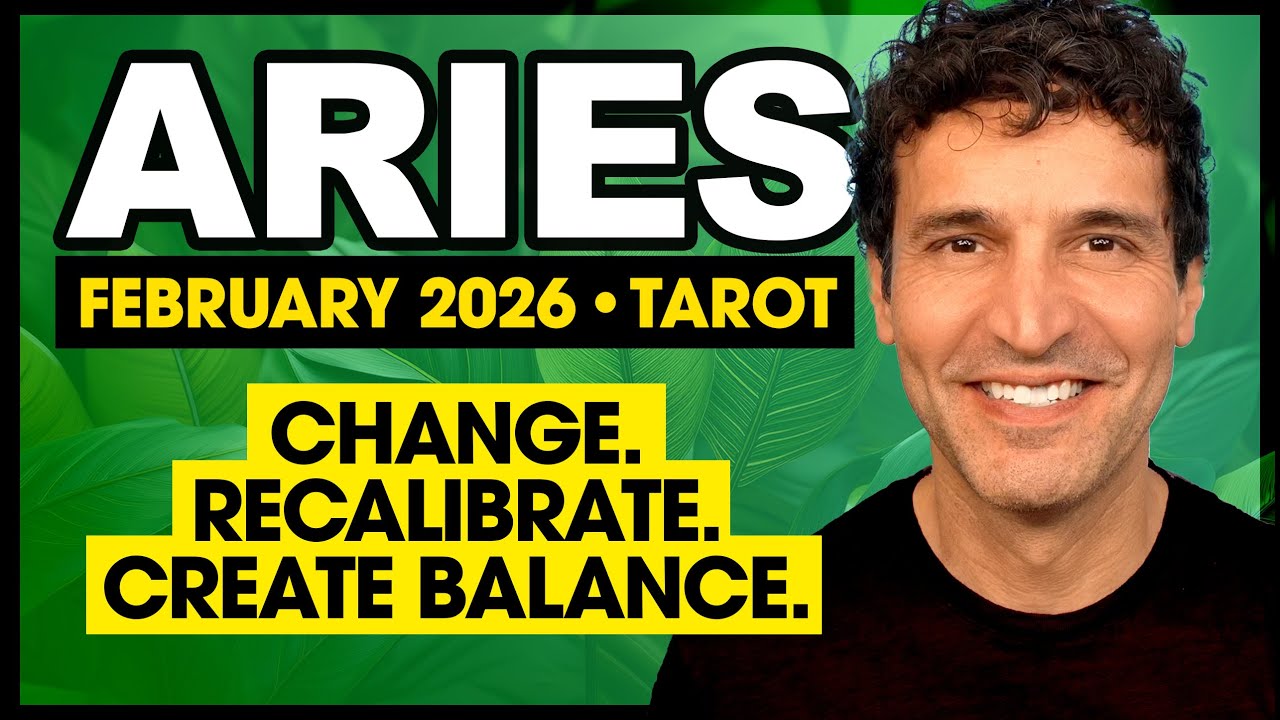Aries: Change, Recalibrate & Create Balance! | February 2026 Tarot