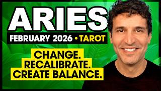 Aries: Change, Recalibrate & Create Balance! | February 2026 Tarot