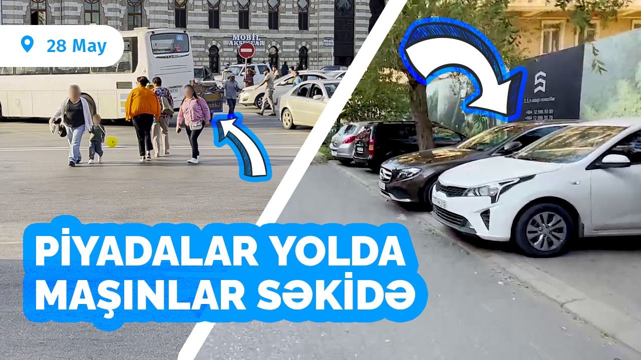 Piyadalar yolda, maşınlar səkidə: 