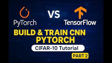 PyTorch vs TensorFlow | CNN Image Classification with PyTorch | CIFAR-10 Tutorial | Part 2 #cnn #ai