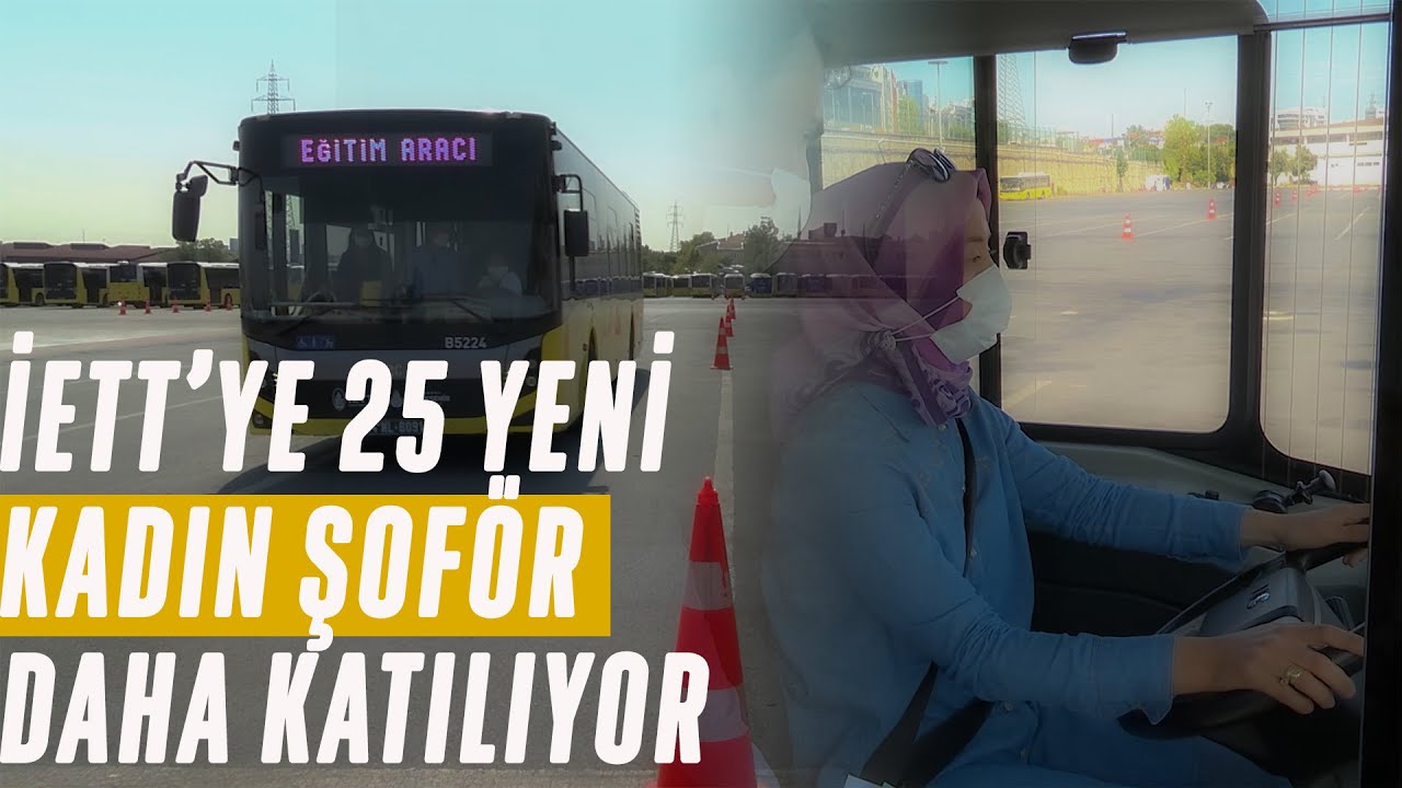 İETT'nin yeni kadın şoför adayları