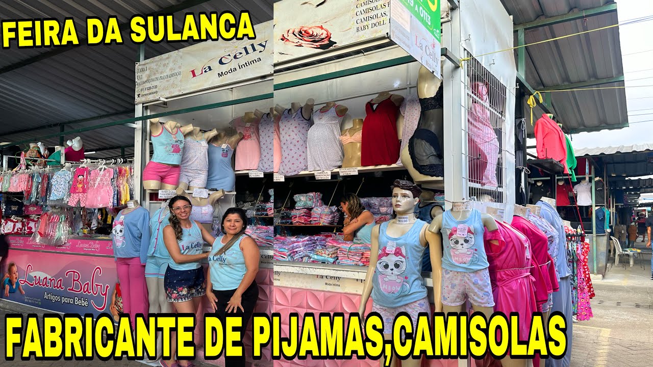 FEIRA DA SULANCA DE CARUARU/PE FABRICANTE DE MODA ÍNTIMA PIJAMAS,CAMISOLAS ,SUTIÃ AMAMENTAÇÃO …