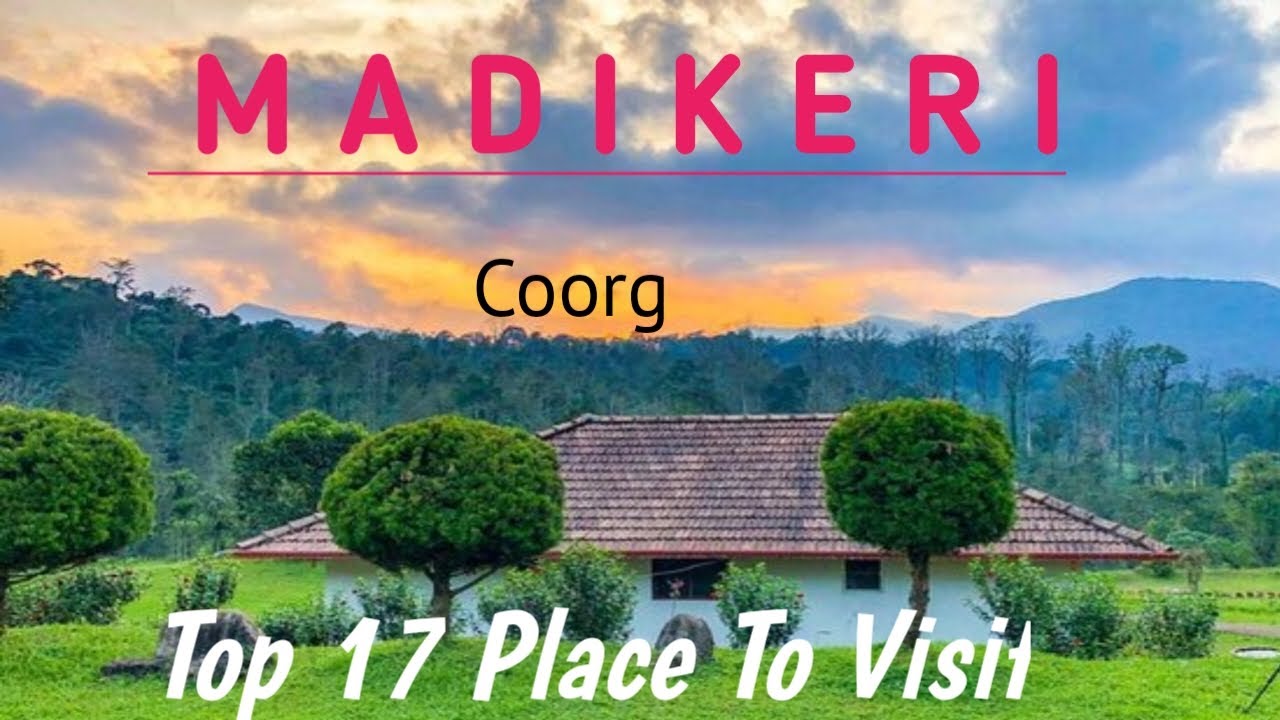 Top 17 Best Places to Visit in Madikeri | Coorg Travel Guide 2025 🏞️