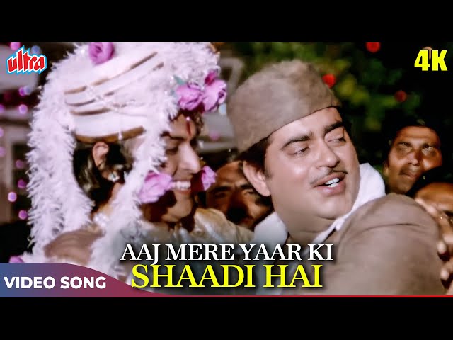 BEST Wedding Song - Aaj Mere Yaar Ki Shaadi Hai 4K - Mohammed Rafi - Shatrughan Sinha-Aadmi Sadak Ka class=