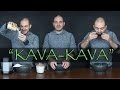 Kava  live experience  overview