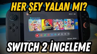 EN İYİSİ Mİ, YALAN MI? SWITCH 2 İNCELEME! Oyunlar, Ekran, Batarya, 100+ Saat Oynanış
