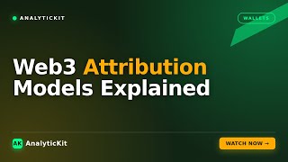 Web3 Attribution Models Explained: How to Track Wallet Connections and On-Chain Conversions