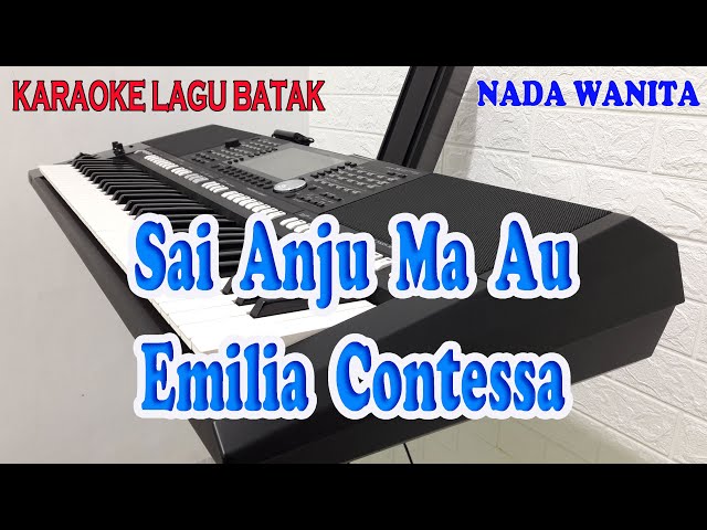 SAI ANJU MA AU ll KARAOKE BATAK ll EMILIA CONTESSA ll NADA WANITA FIS=DO class=