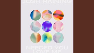 Needed You
