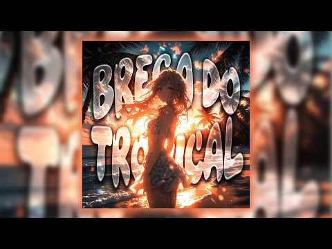 BREGA DO TROPICAL (Visualizer)