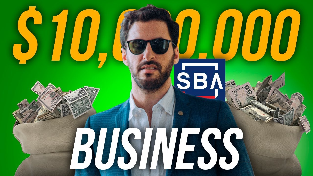 How to Use SBA to Buy a $10 Million Business