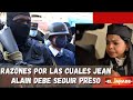 Razones por las cuales Jean Alain debe seguir preso | El Jarabe Seg-2 10-08-2021