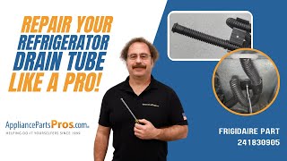 How To Replace: Frigidaire/Electrolux Refrigerator Drain Tube 241830905