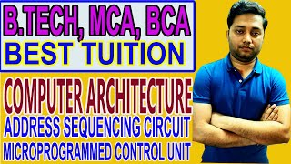 ADDRESS SEQUENCING CIRCUIT | COMPUTER ARCHITECTURE | B.TECH, MCA, BCA TUITION | CALL @9007292436