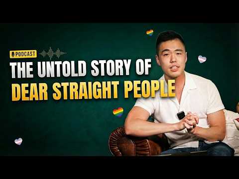 [Super Unfiltered Cut] The UNTOLD Story Behind Dear Straight People