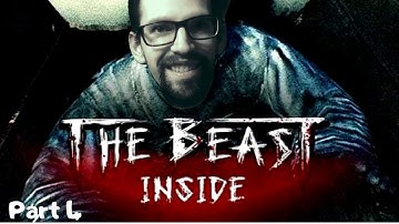 TRUST NO ONE BUT YOURSELF | The Beast Inside | Part 4
