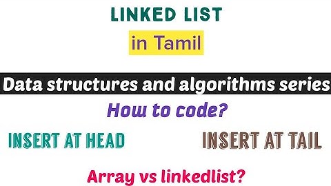 Linked List in data structure | How to code | Singly linked list | Coding in Tamil | Beginners | C++