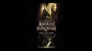 Andrzej Sapkowski   The Witcher Stories   Book 2   The Last Wish