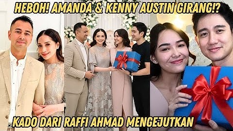 HEBOH! Amanda & Kenny AustinGirang Buka Kado Pernikahan dari Raffidan Nagita, Isinya Bikin Kaget!?